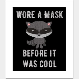 Wore A Mask Before It Was Cool - Funny Masked Animals Posters and Art